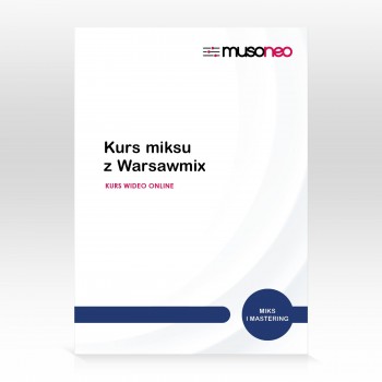 Musoneo - ‌Kurs miksu z Warsawmix - Kurs video PL (wersja elektroniczna)